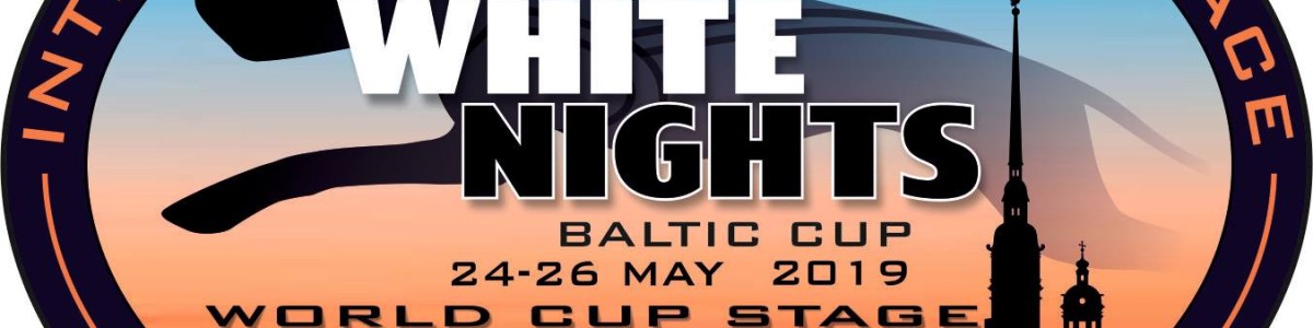Белые Ночи 2019 этап КУБКА БАЛТИКИ -2019, Этап Кубка Мира IFSS